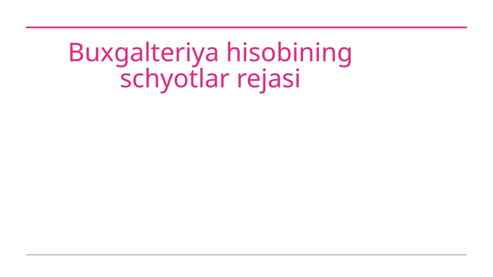 Buxgalteriya hisobining schyotlar rejasi