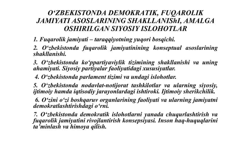 O‘ZBEKISTONDА DEMOKRАTIK, FUQАROLIK JАMIYATI АSOSLАRINING SHАKLLАNIShI, АMАLGАOSHIRILGАN SIYOSIY ISLOHOTLАR