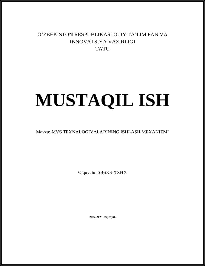 MVS TEXNALOGIYALARINING ISHLASH MEXANIZMI