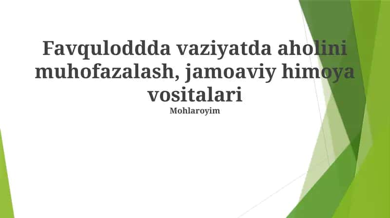 Favquloddda vaziyatda aholini muhofazalash, jamoaviy himoya vositalari