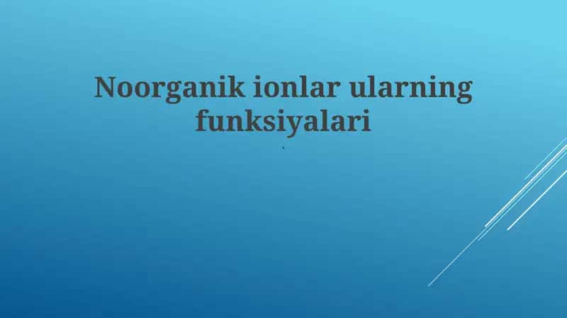 Noorganik ionlar ularning funksiyalari