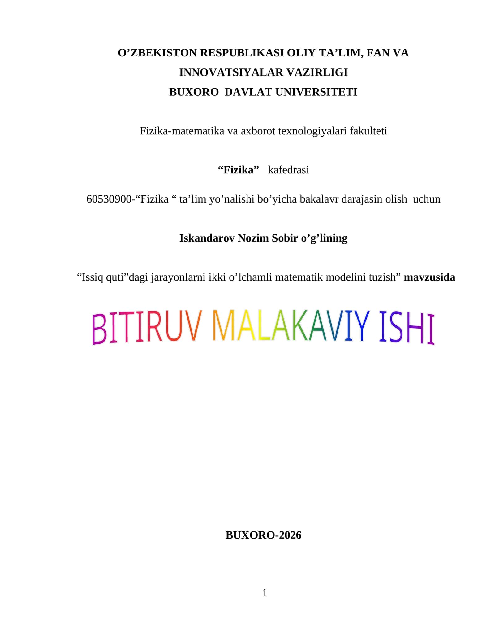 Bitiruv malakaviy ish. "Issiq quti”dagi jarayonlarni ikki o’lchamli matematik modelini tuzishda issiqlik quvurlarining ahamiyati