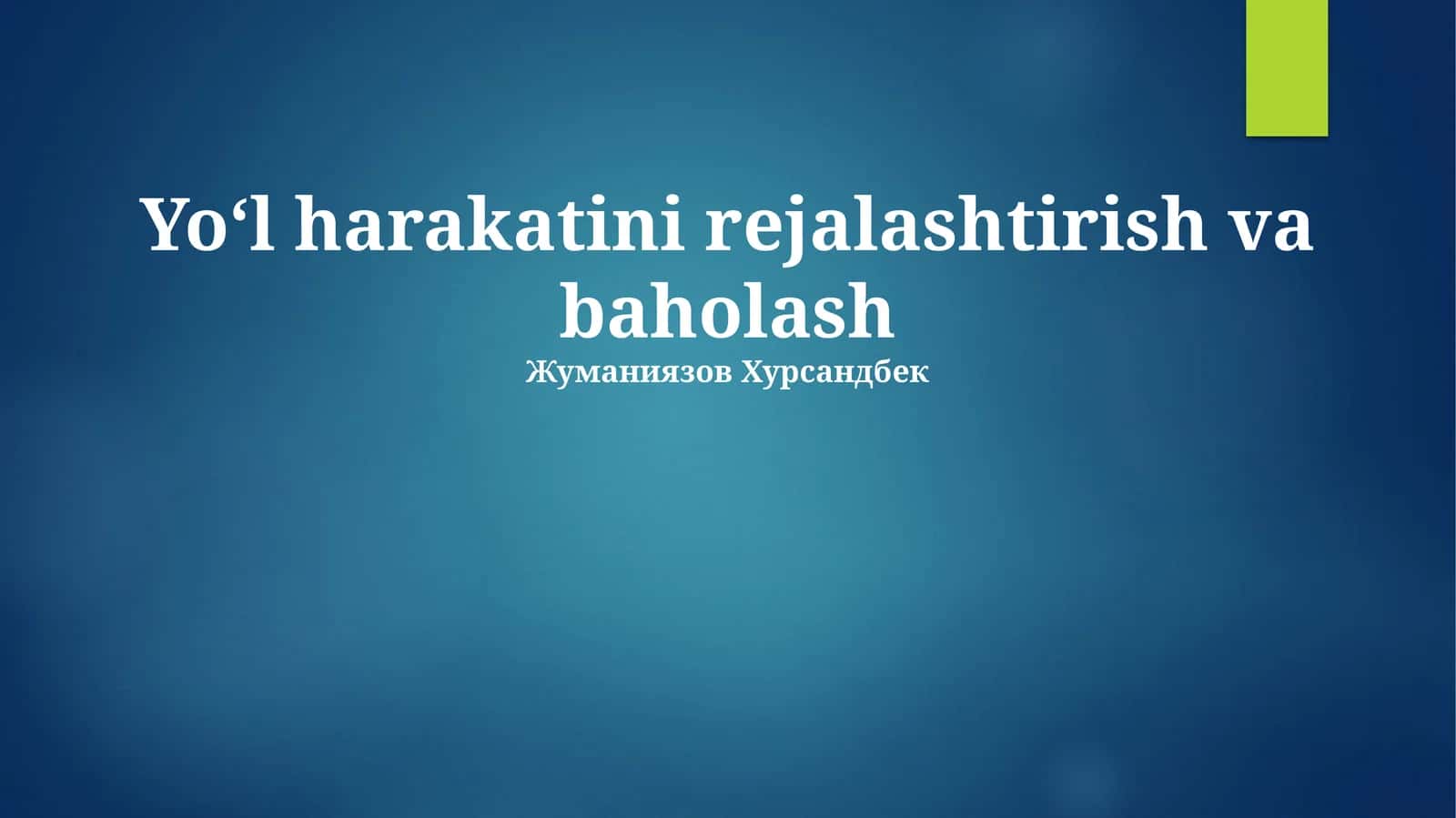 Yoʻl harakatini rejalashtirish va baholash