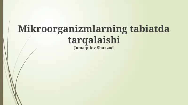 Mikroorganizmlarning tabiatda tarqalaishi
