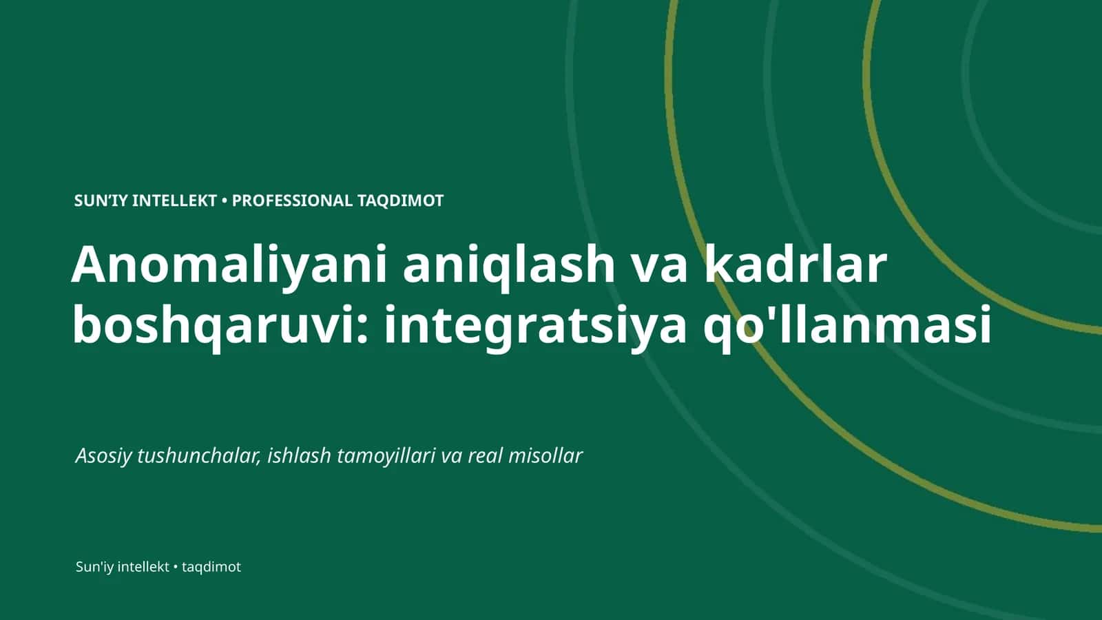 Anomaliyani aniqlash va kadrlar boshqaruvi: integratsiya qo'llanmasi