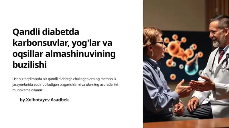 Qandli diabetda karbonsuvlar, yog'lar va oqsillar almashinuvining buzilishi