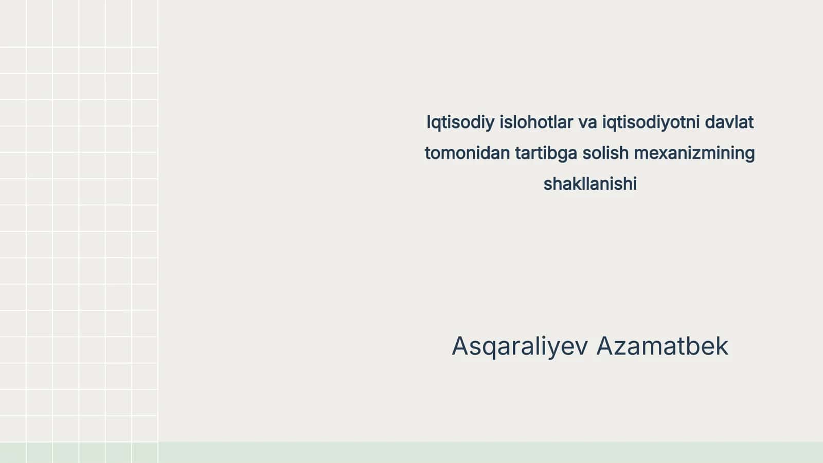 Iqtisodiy islohotlar va iqtisodiyotni davlat tomonidan tartibga solish mexanizmining shakllanishi