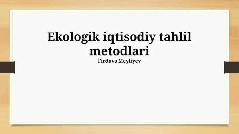 Ekologik-iqtisodiy tahlil metodlari