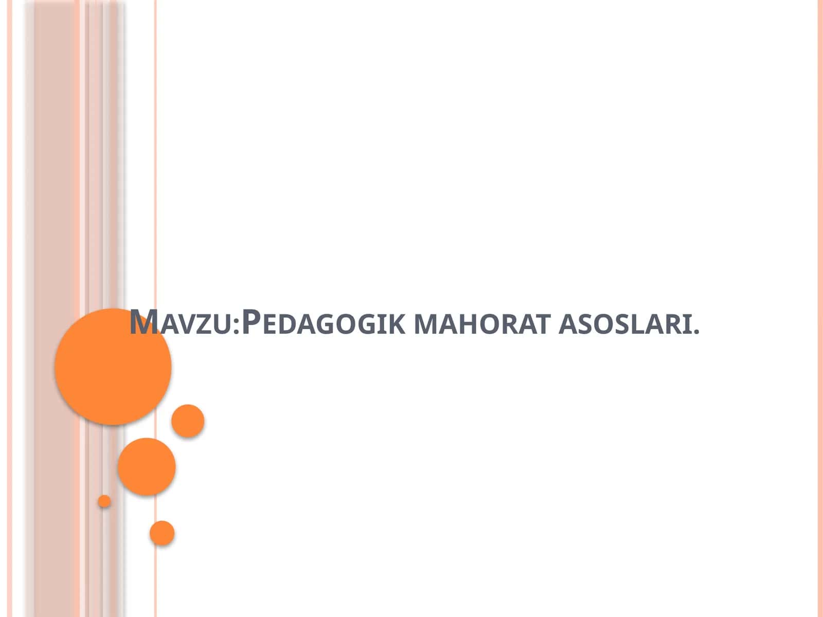 Pedagogik mahorat asoslari