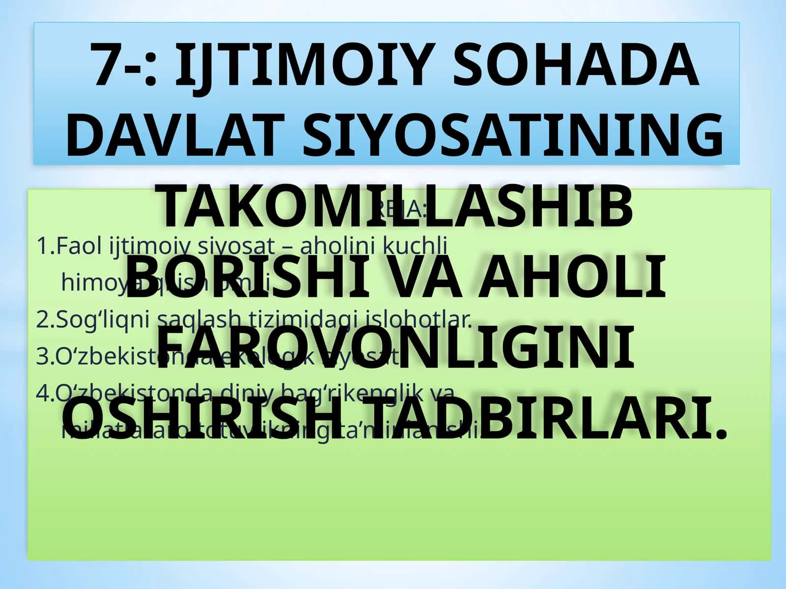IJTIMOIY SOHADA DAVLAT SIYOSATINING TAKOMILLASHIB BORISHI VA AHOLI FAROVONLIGINI OSHIRISH TADBIRLARI