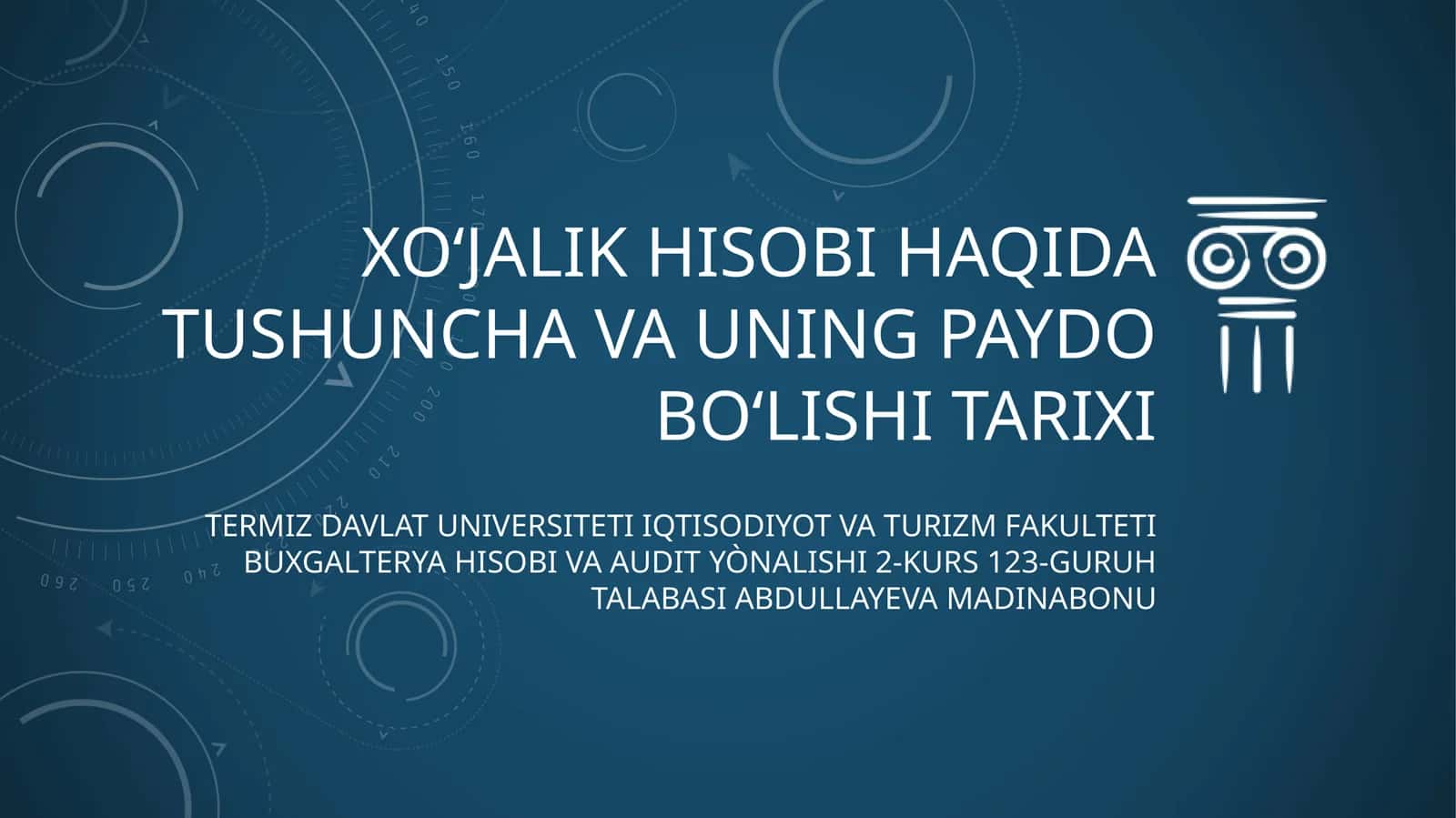 XOʻJALIK HISOBI HAQIDA TUSHUNCHA VA UNING PAYDO BOʻLISHITARIXI
