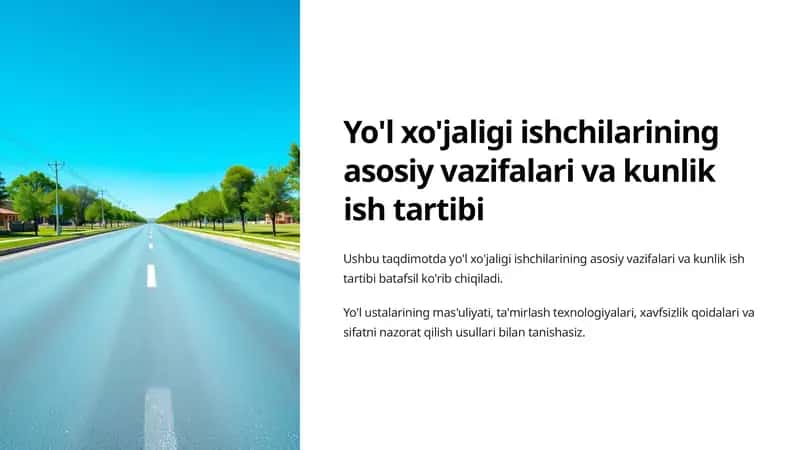 Yo'l xo'jaligi ishchilarining asosiy vazifalari va kunlik ish tartibi