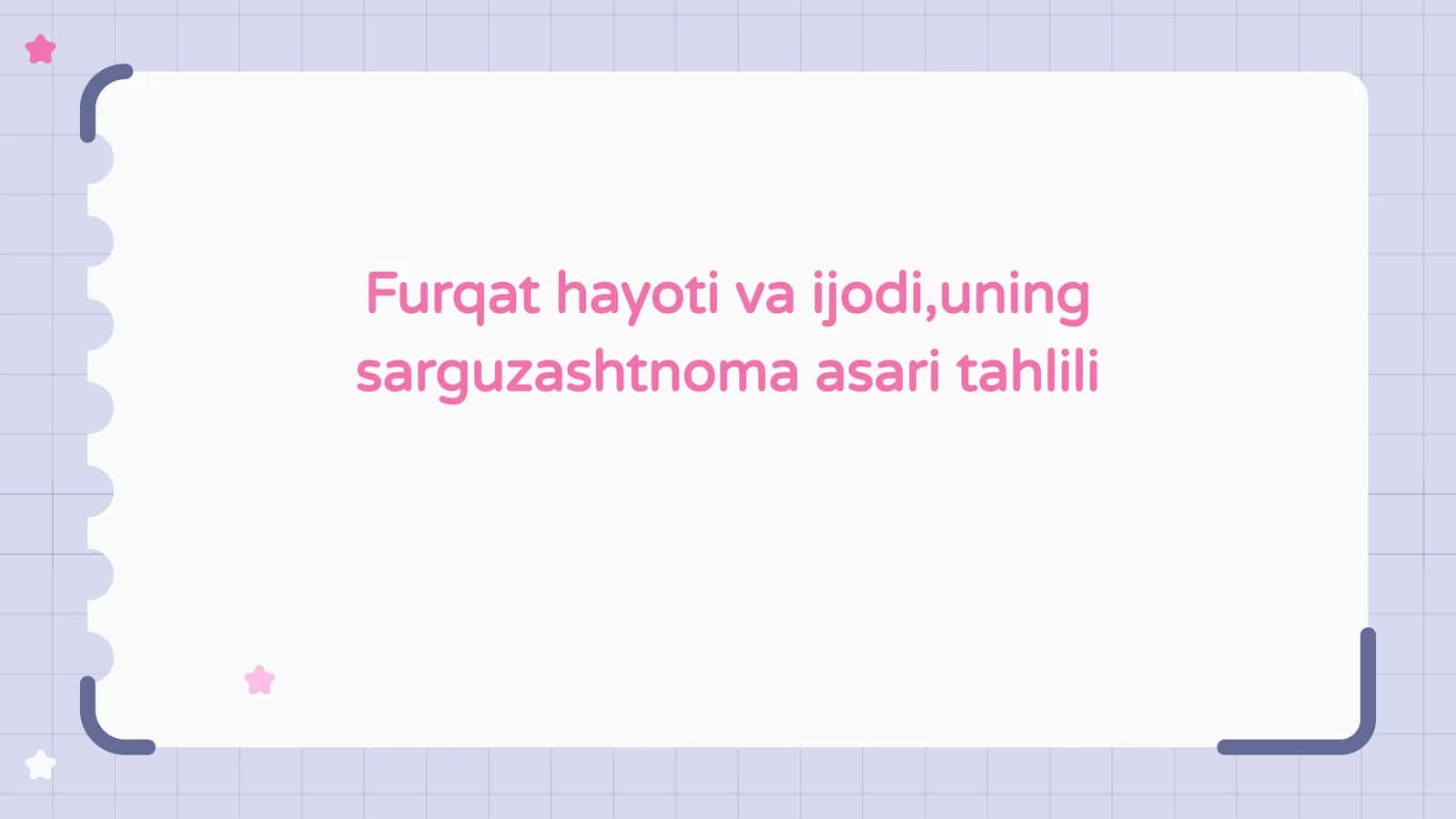 Furqat hayoti va ijodi,uning sarguzashtnoma asari tahlili