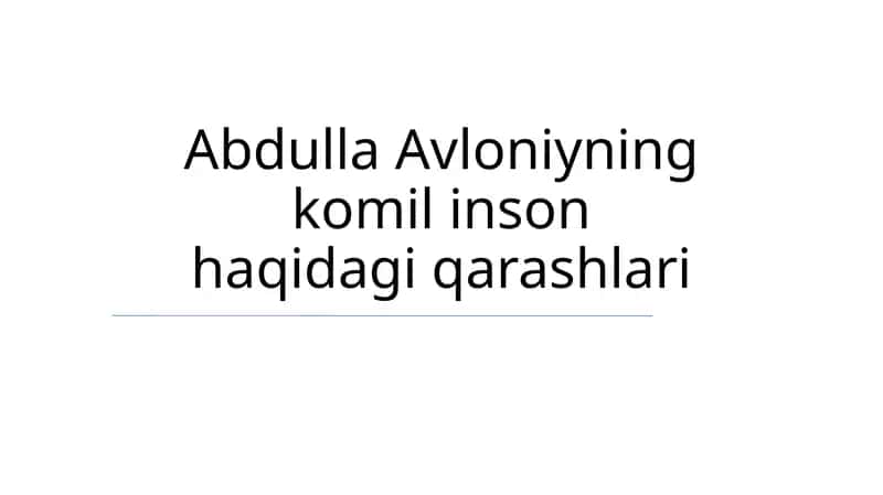 Abdulla Avloniyning komil inson haqidagi qarashlari