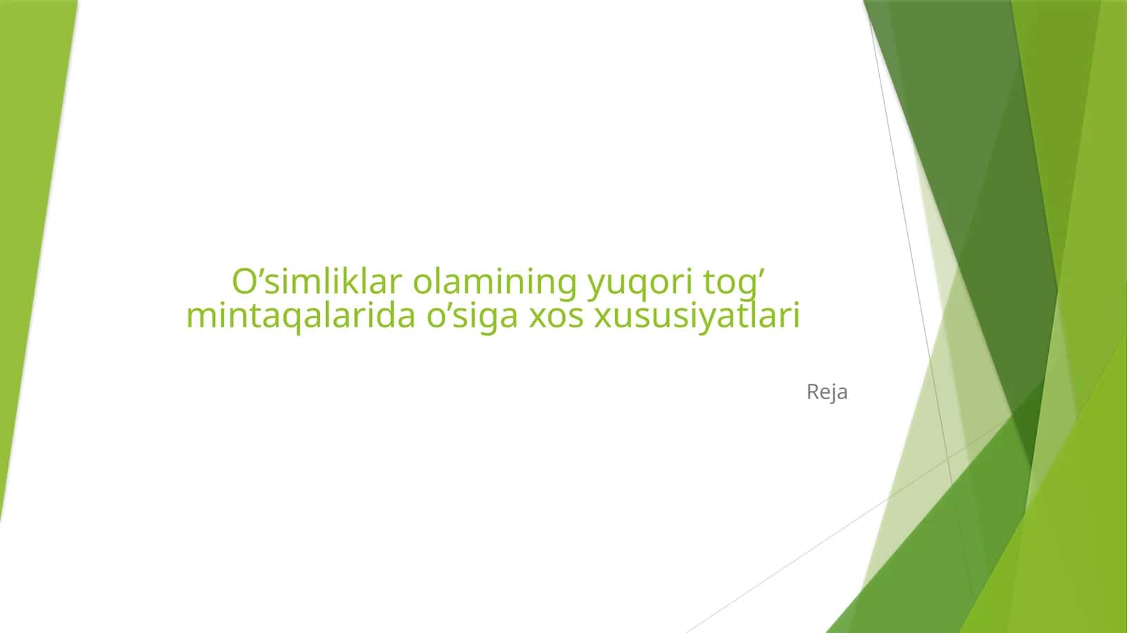 O’simliklar olamining yuqori tog’ mintaqalarida o’siga xos xususiyatlari