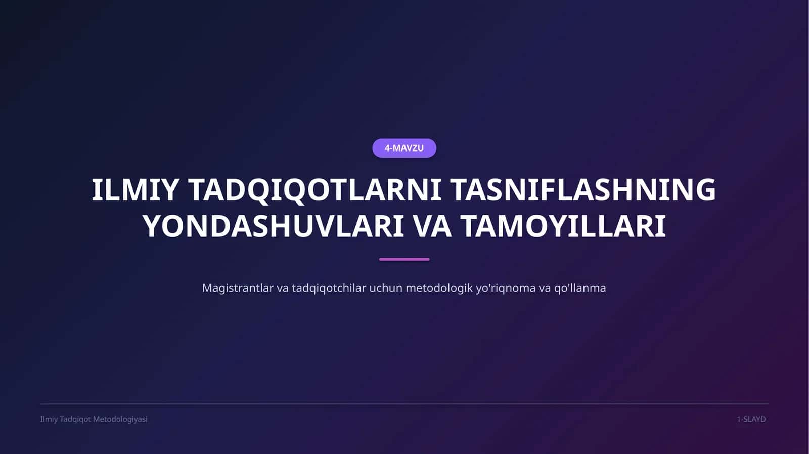 ILMIY TADQIQOTLARNI TASNIFLASHNING YONDASHUVLARI VA TAMOYILLARI
