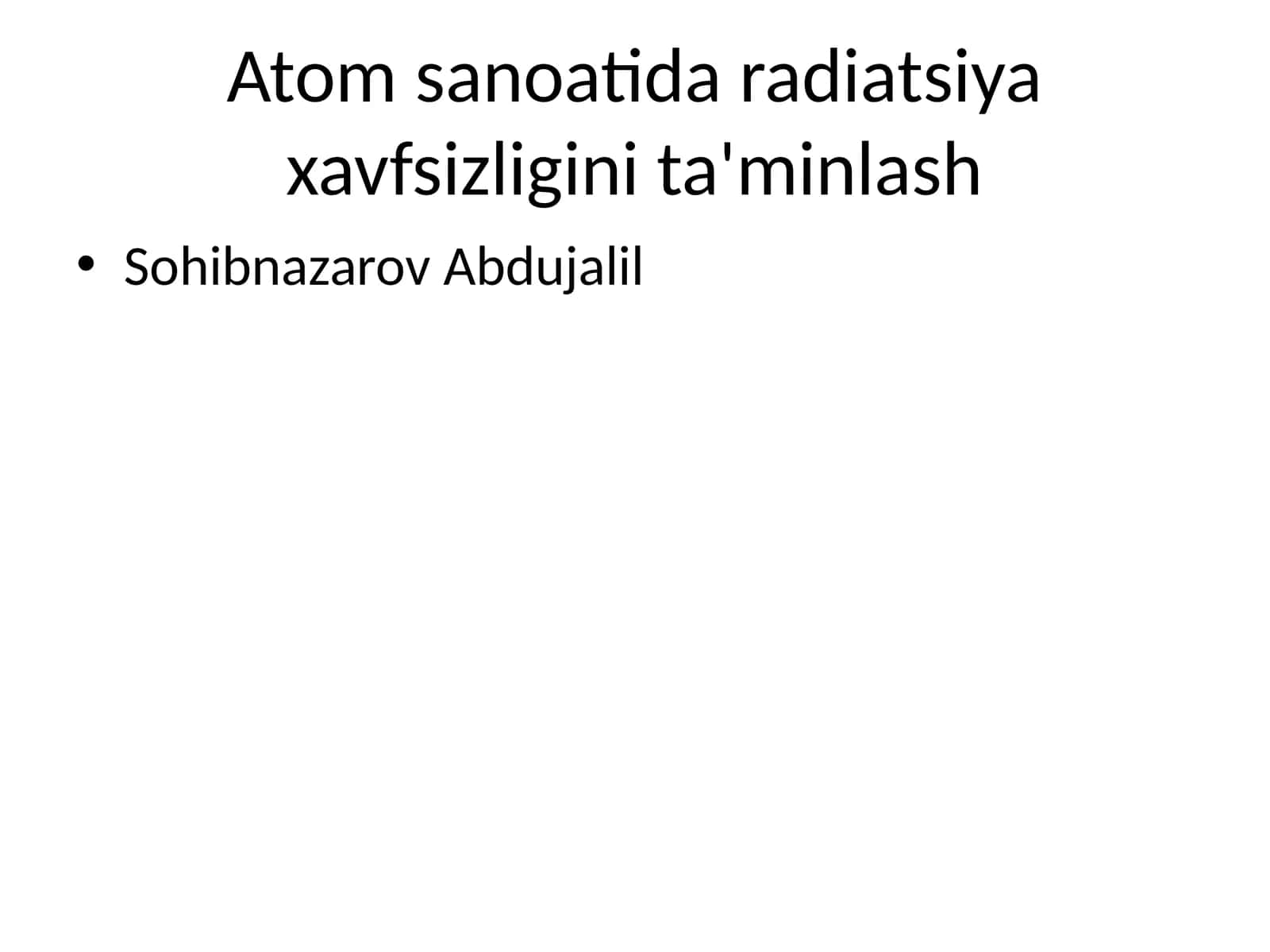 Atom sanoatida radiatsiya xavfsizligini ta'minlash
