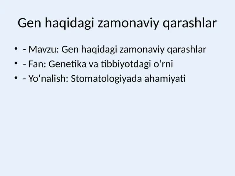 Gen haqidagi zamonaviy qarashlar
