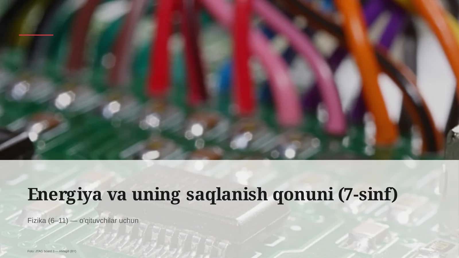 Energiya va uning saqlanish qonuni (7-sinf)