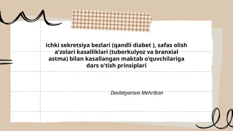ichki sekretsiya bezlari (qandli diabet ), safas olish a'zolari kasalliklari (tuberkulyoz va branxial astma) bilan kasallangan maktab o'quvchilariga dars o'tish prinsiplari
