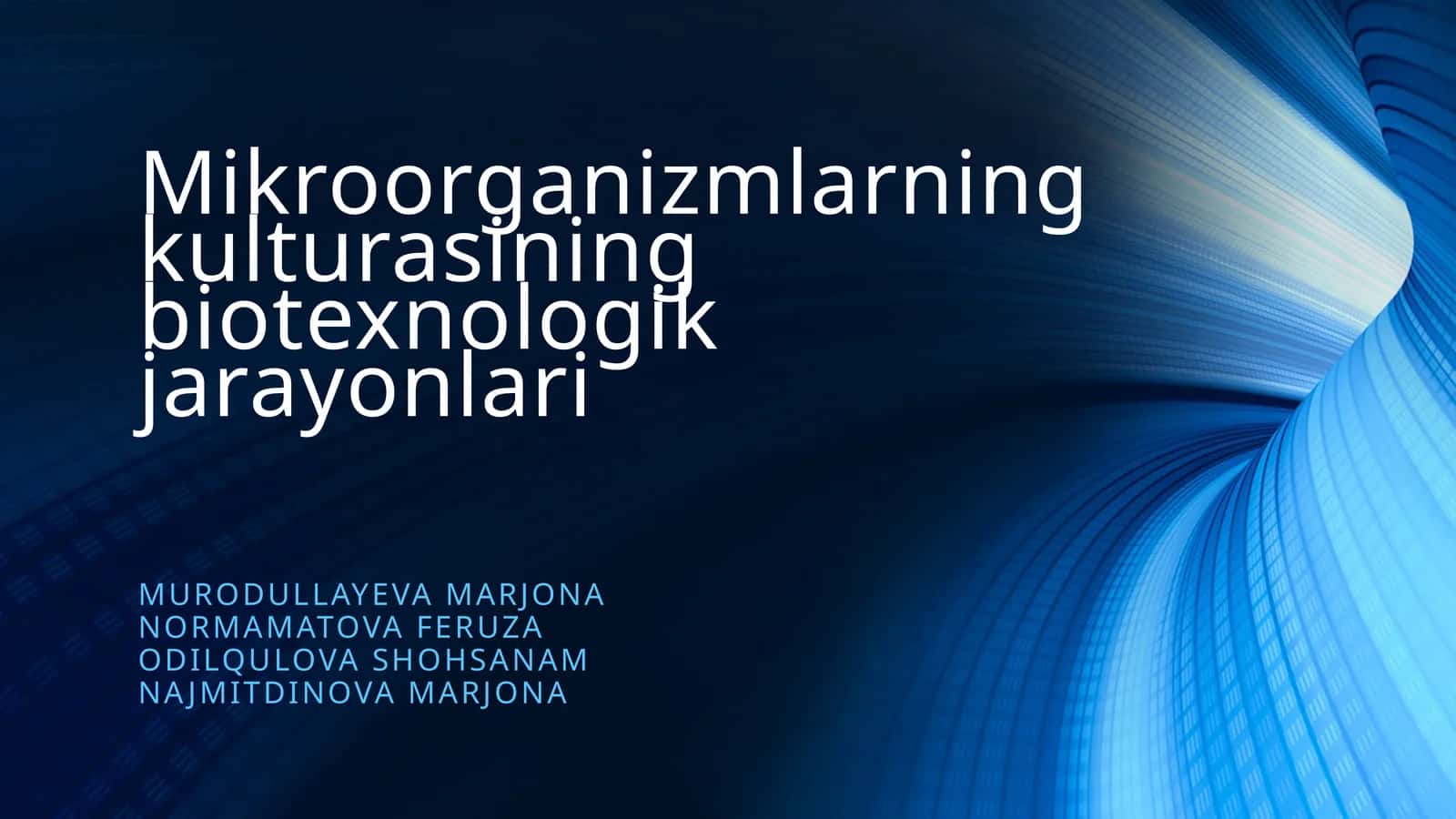 Mikroorganizmlarning kulturasining biotexnologik jarayonlari