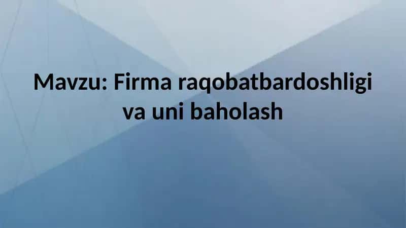 Firma raqobatbardoshligi va uni baholash