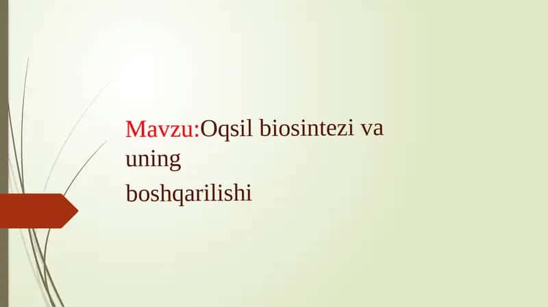 oqsil biosintezi va uning boshqarilishi