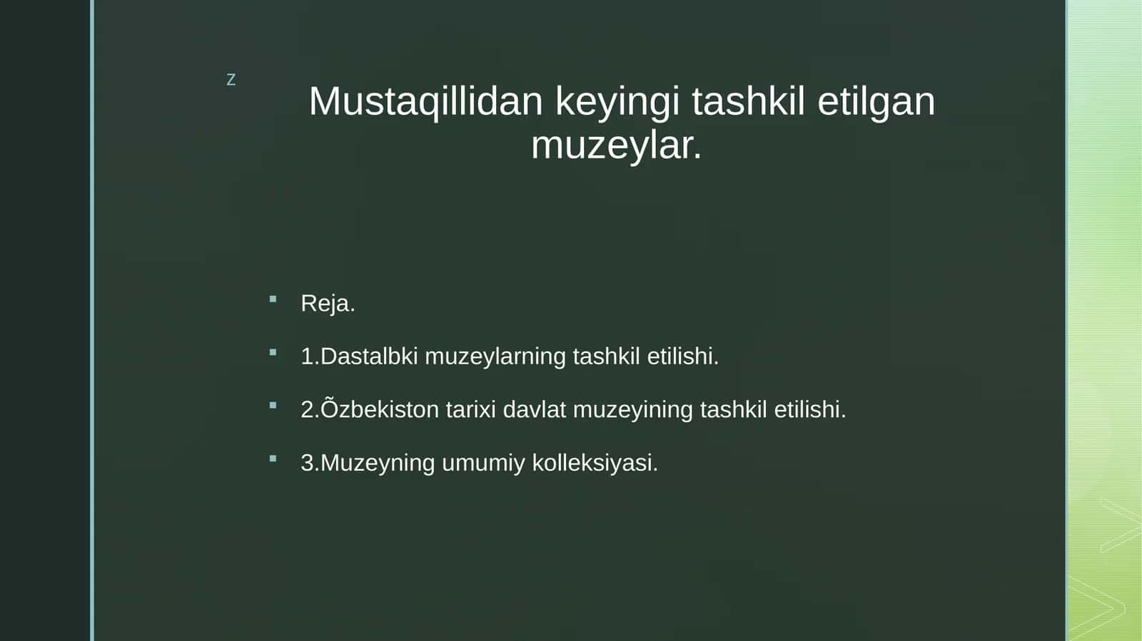 Mustaqillidankeyingitashkiletilgan muzeylar