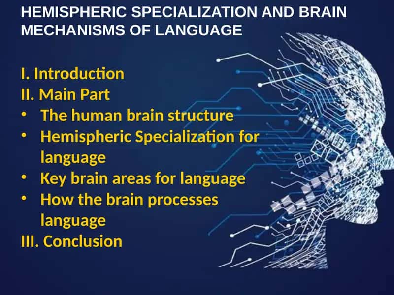 Psychological slide about Hemispheric Specialization and Brain Mechanisms of Language