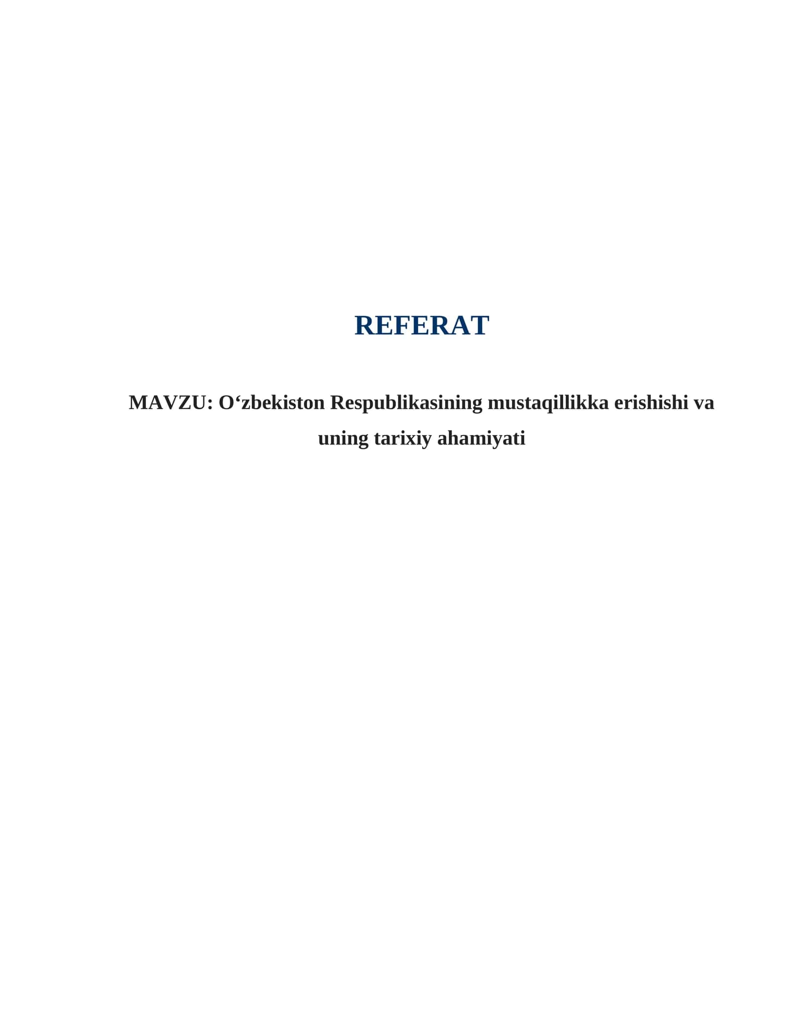 Oʻzbekiston Respublikasining mustaqillikka erishishi va uning tarixiy ahamiyati