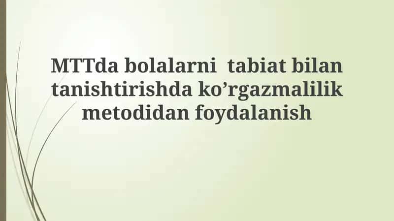 Dabolarni tabiat bilan tanishtirishda ko’rgazmalilik metodi