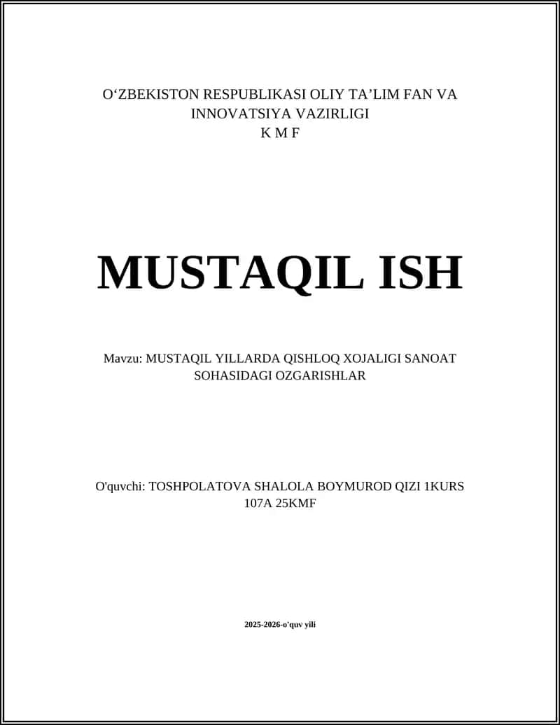MUSTAQIL YILLARDA QISHLOQ XOJALIGI SANOAT SOHASIDAGI OZGARISHLAR