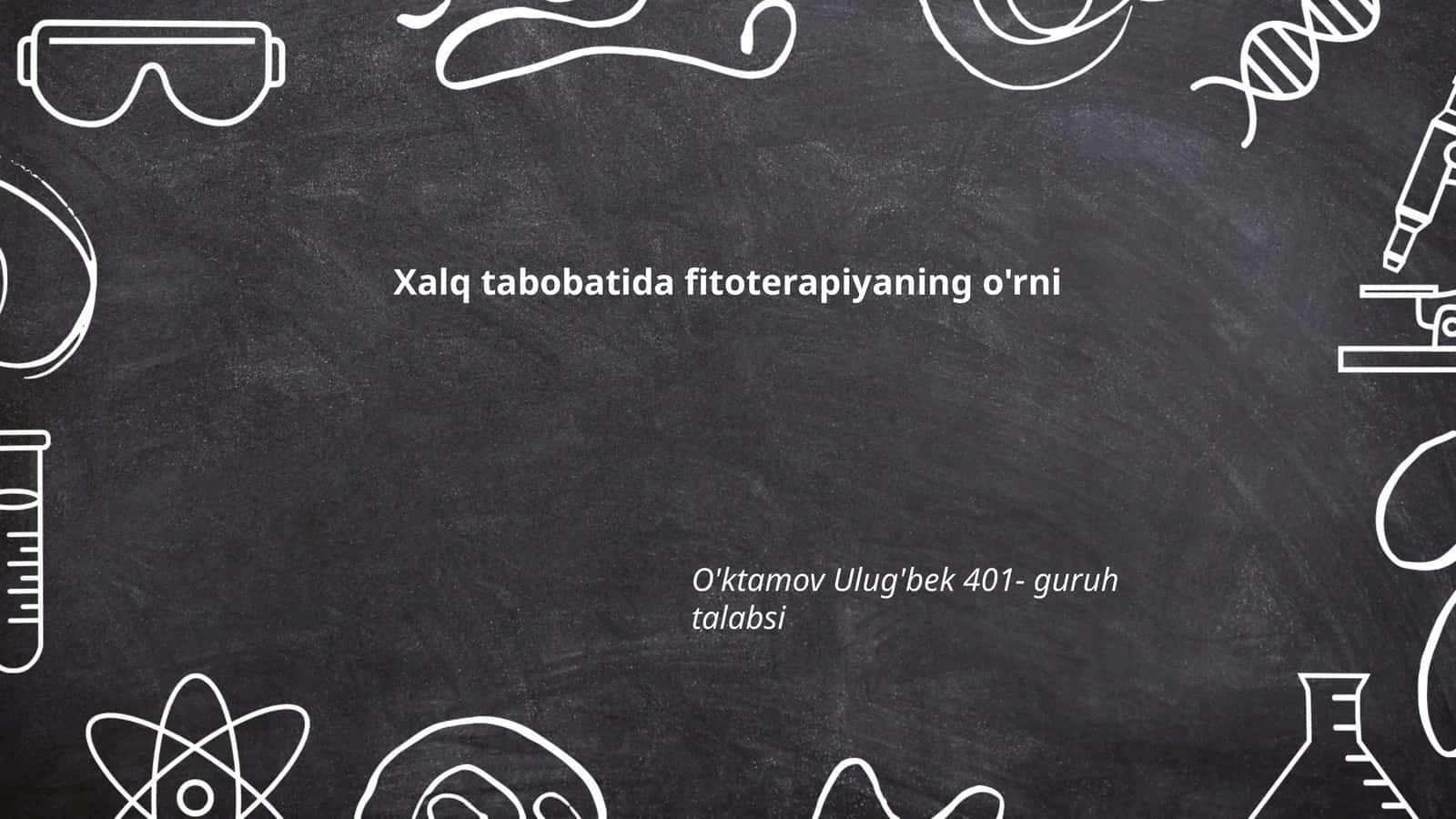 Xalq tabobatida fitoterapiyaning o'rni