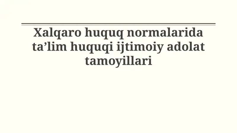 Ta'lim huquqi va ijtimoiy adolat