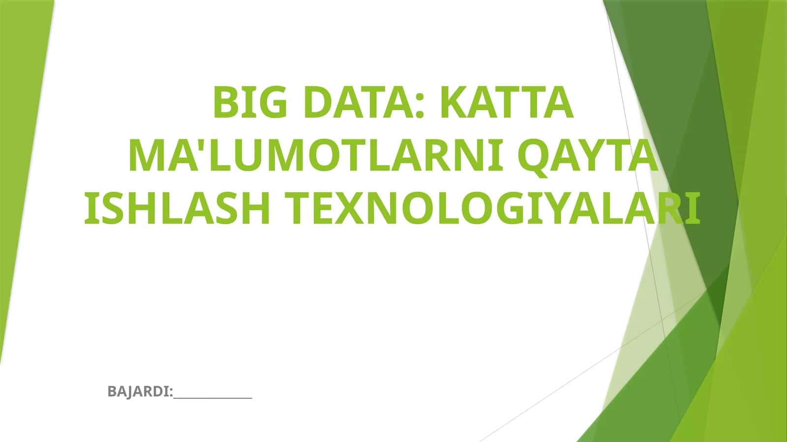 BIG DATA: KATTA MA'LUMOTLARNI QAYTA ISHLASH TEXNOLOGIYALARI