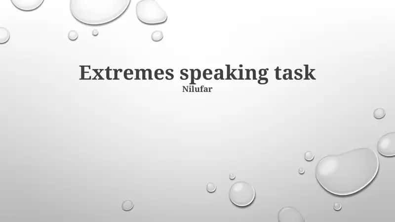 Extremes Speaking Task