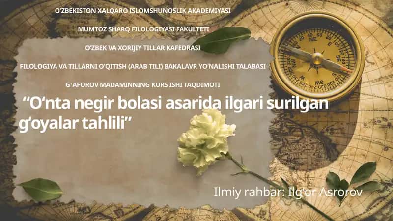 “Oʻnta negir bolasi asarida ilgari surilgan gʻoyalar tahlili”