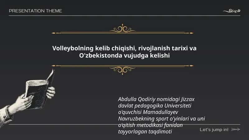 Volleybolning kelib chiqishi, rivojlanish tarixi va O'zbekistonda vujudga kelishi