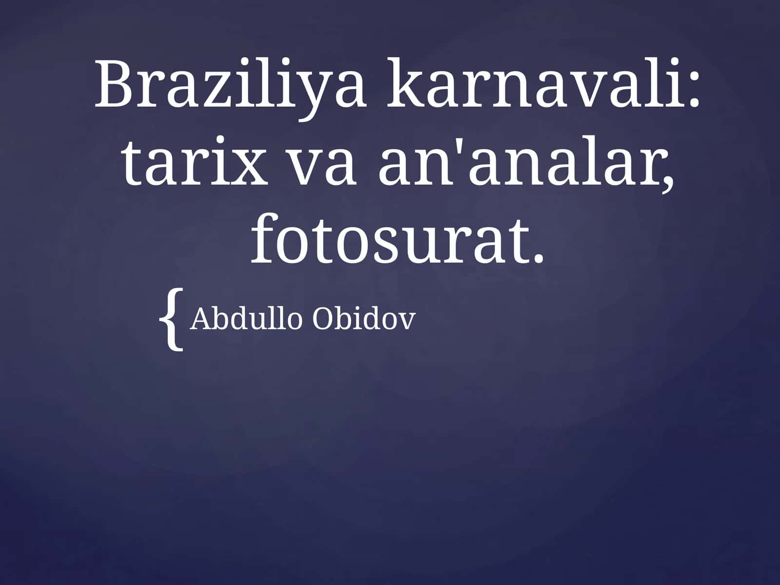 Braziliyakarnavali:tarixvaan'analar,fotosurat