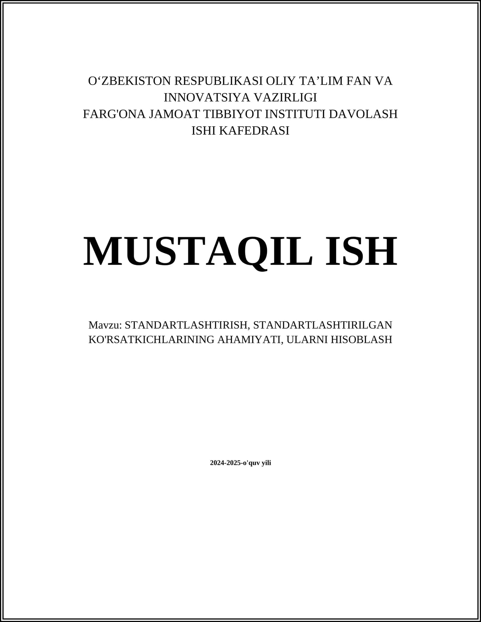 STANDARTLASHTIRISH, STANDARTLASHTIRILGAN KO'RSATKICHLARINING AHAMIYATI, ULARNI HISOBLASH