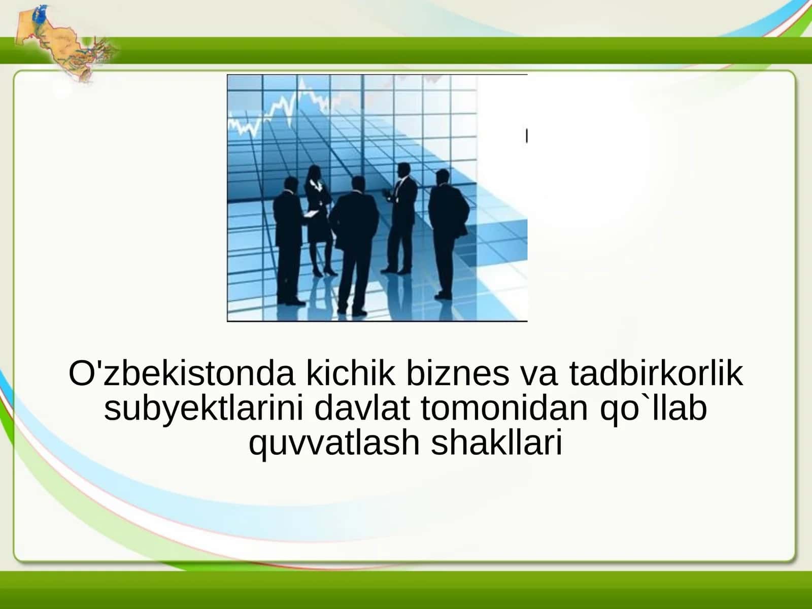 Kichik biznes va xususiy tadbirkorlikni yanada rivojlantirish