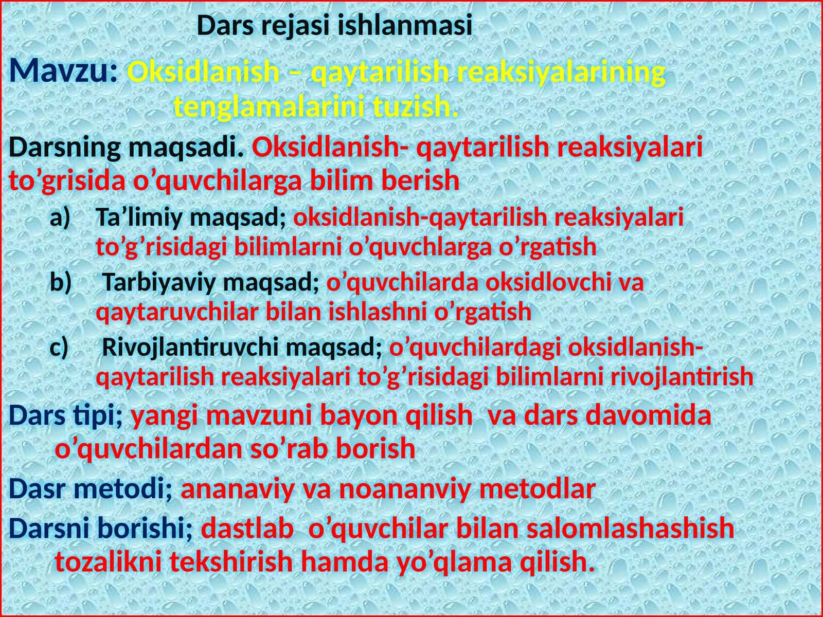 Oksidlanish qaytarilish reaksiyalarining tenglamalarini tuzish.