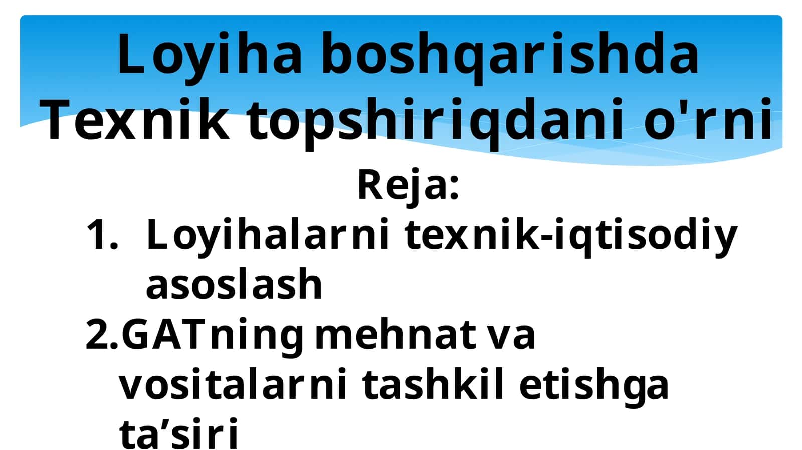 Loyiha boshqarishda Texnik topshiriqdani o'rni