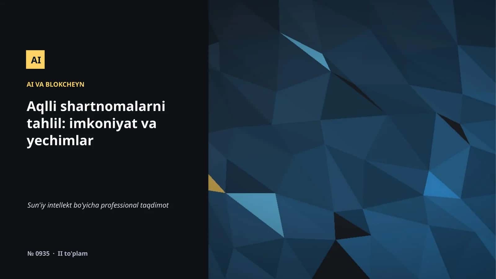 Aqlli shartnomalarni tahlil: imkoniyat va yechimlar