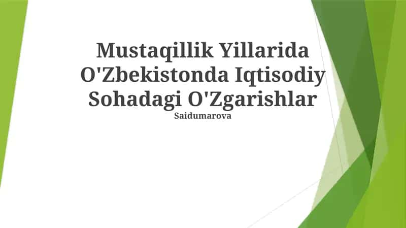 Mustaqillik Yillarida O'Zbekistonda Iqtisodiy Sohadagi O'Zgarishlar