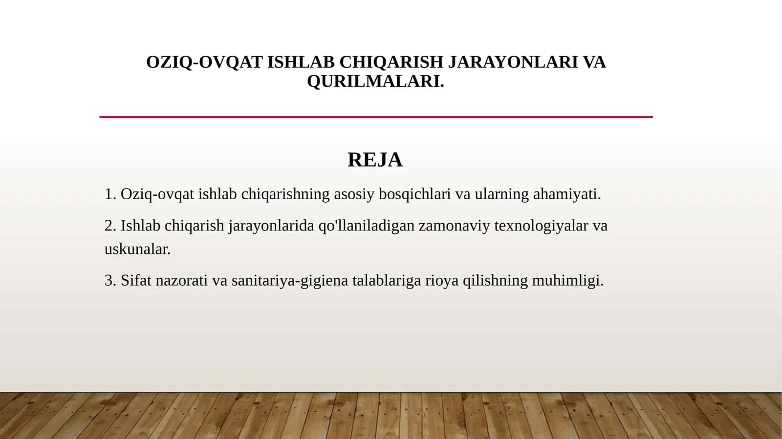 Oziq-ovqat ishlab chiqarish jarayonlari va qurilmalari.