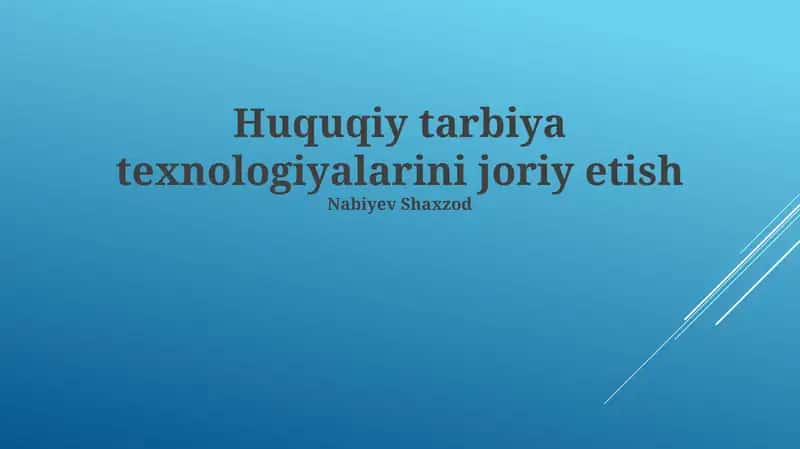 Huquqiy tarbiya texnologiyalarini joriy etish