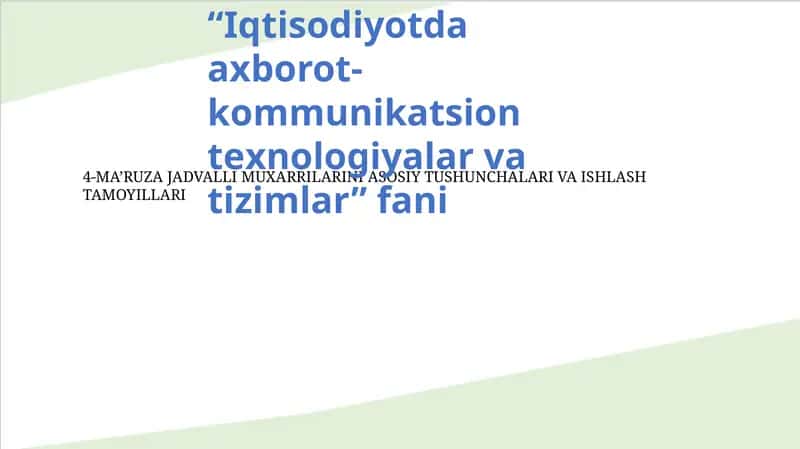 4-MA’RUZA JADVALLI MUXARRILARINI ASOSIY TUSHUNCHALARI VA ISHLASH TAMOYILLARI