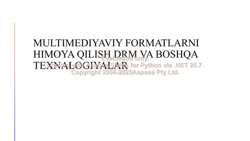 Multimediyaviy formatlarni himoya qilish DRM va boshqa texnalogiyalar