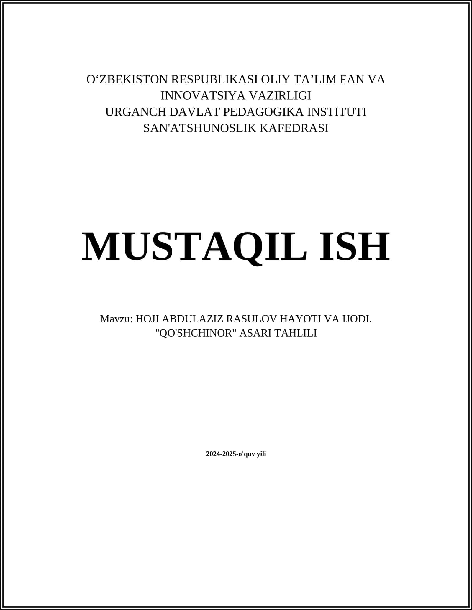HOJI ABDULAZIZ RASULOV HAYOTI VA IJODI. "QO'SHCHINOR" ASARI TAHLILI